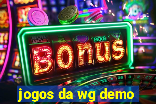 jogos da wg demo